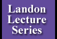 The Landon Lecture Series